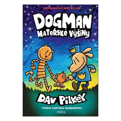 Dogman: Mateřské výšiny - Dav Pilkey