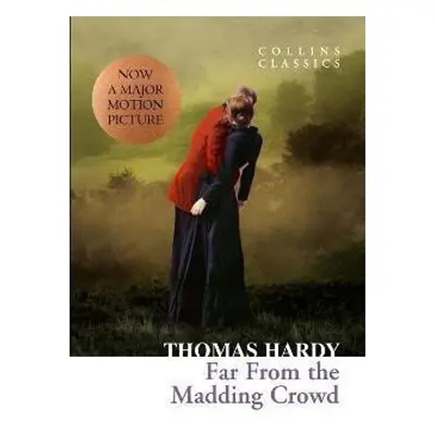 Far From the Madding Crowd - Thomas Hardy