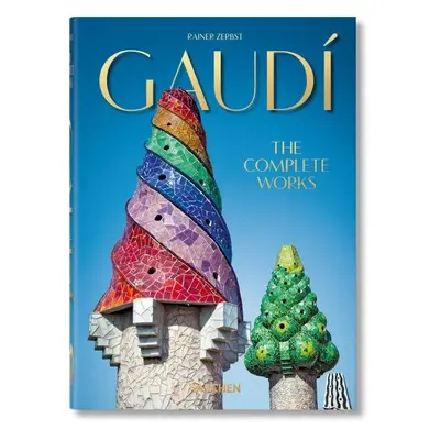 Gaudi. The Complete Works - 40th Anniversary Edition - Rainer Zerbst