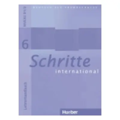 Schritte international 6 (aktualisierte Ausgabe): Lehrerhandbuch - Susanne Kalender