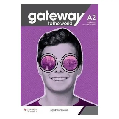 Gateway to the World A2 Workbook and Digital Workbook - David Spencer