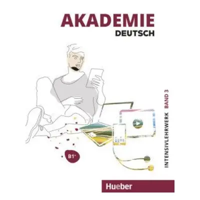 Akademie Deutsch B1+ Intensivlehrwerk mit Audios online - Bleiner,Sandra; Glaser,Jana; Schenk,B