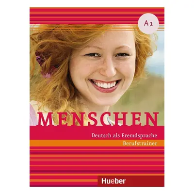 Menschen A1. Berufstrainer mit Audios online: Deutsch als Fremdsprache - Sabine Schlüter