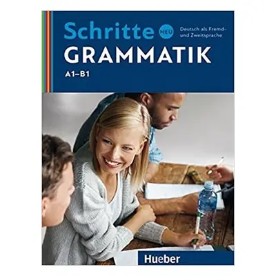 Schritte Neu: Übungsgrammatik - Barbara Gottstein-Schramm