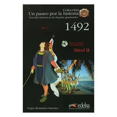 Un paseo por la historia 2: 1492 + CD - Sergio Remedios Sanchez