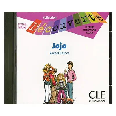 Découverte 0 Adolescents: Jojo - CD audio - Rachel Barnes