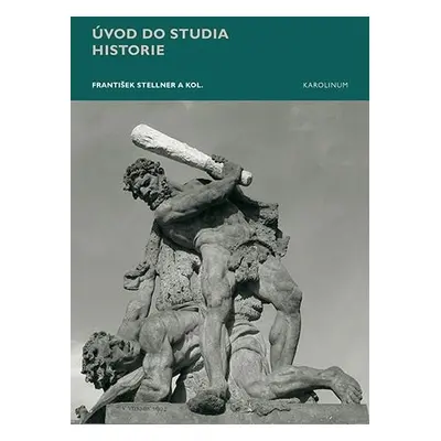 Úvod do studia historie - František Stellner