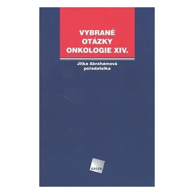 Vybrané otázky Onkologie XIV. - Jitka Abrahámová