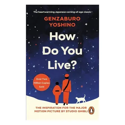 How Do You Live? - Genzaburo Yoshino