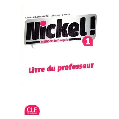 Nickel! 1: Guide pédagogique - Helene Auge