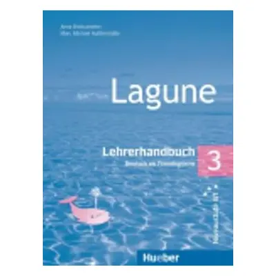 Lagune 3: Lehrerhandbuch - Anna Breitsameter