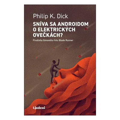 Sníva sa androidom o elektrických ovečkách? - Philip K. Dick