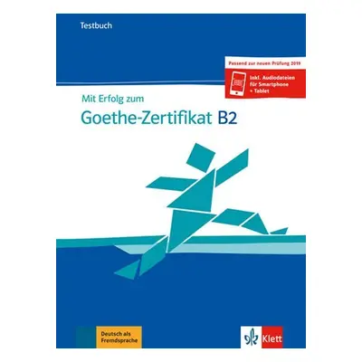 Mit Erfolg zum Goethe - Zertifikat B2 (Testbuch passend zur neuen Prüfung 2019) - Uta Loumiotis 