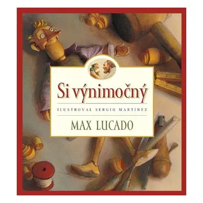 Si výnimočný - Max Lucado