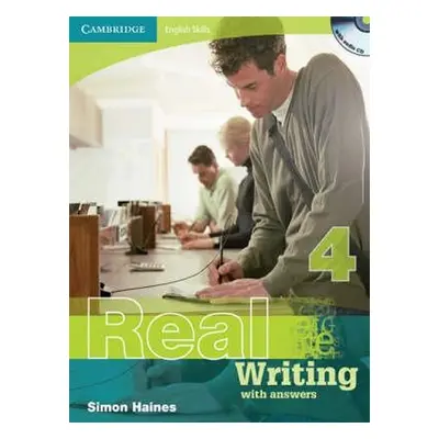 Cambridge English Skills Real Writing 4 with Answers and Audio CD - Simon Haines