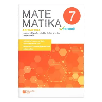 Matematika v pohodě 7 - Aritmetika - pracovní sešit, 3. vydání