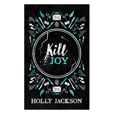 Kill Joy (A Good Girl´s Guide to Murder) - Holly Jacksonová