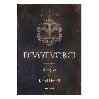 Divotvorci - Karel Hradil