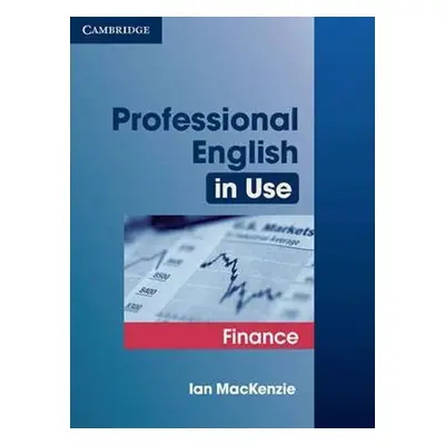 Professional English in Use Finance - Ian Mackenzie