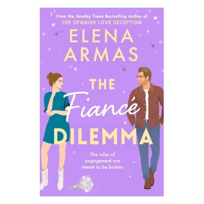 The Fiance Dilemma - Elena Armas