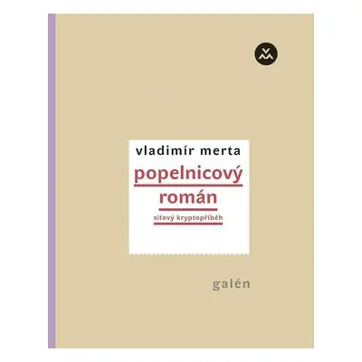 Popelnicový román - Síťový kryptopříběh, 2. vydání - Vladimír Merta