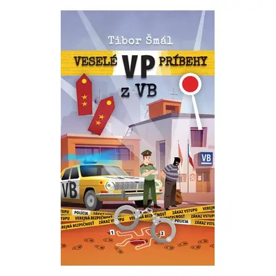 Veselé príbehy z VB - Tibor Šmál