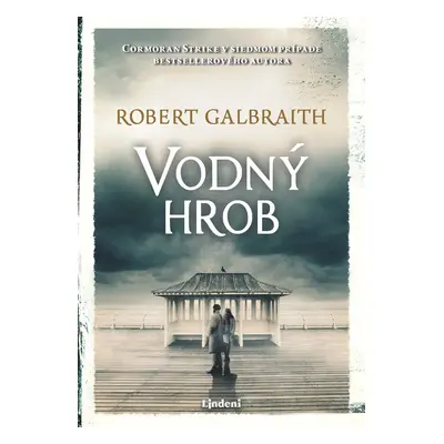 Vodný hrob - Robert Galbraith