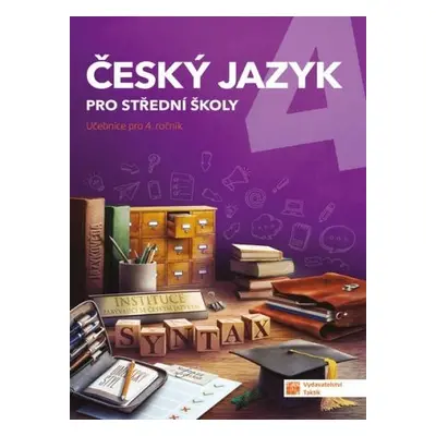 Český jazyk 4 - učebnice pro SŠ