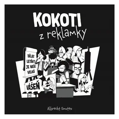 Kokoti z reklamky - Albrecht Smuten