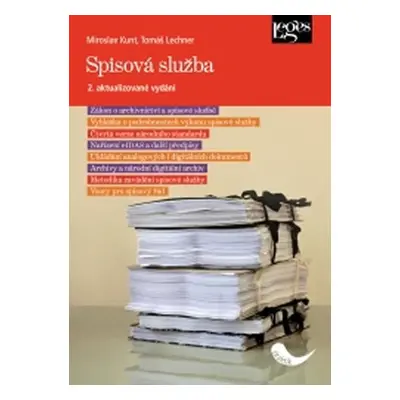 Spisová služba, 2. vydání - Miroslav Kunt