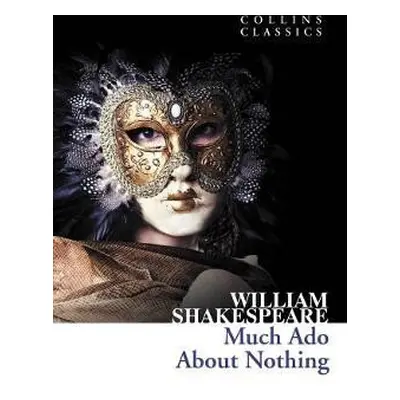 Much Ado About Nothing (Collins Classics) - William Shakespeare