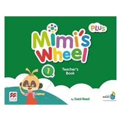 Mimi´s Wheel Level 1 - Teacher's Book Plus with Navio App - Carol Read