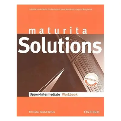 Maturita Solutions Upper Intermediate Workbook CZEch Edition - Tim Falla