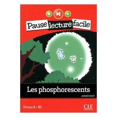 Pause lecture facile 5: Les phosphorescents + CD - Adrien Payet