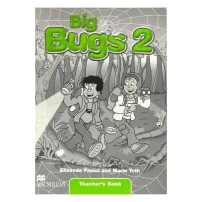 Big Bugs 2: Teacher´s Book - Elisenda Papiol