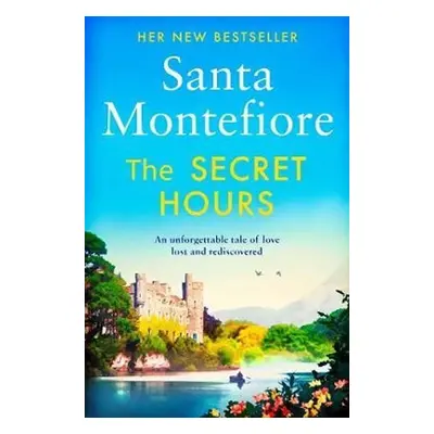 The Secret Hours - Santa Montefiore