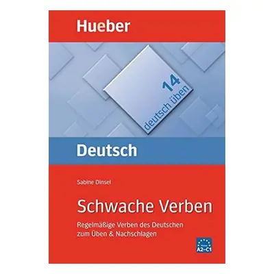 Deutsch üben: Schwache Verben - Dinsel, Sabine