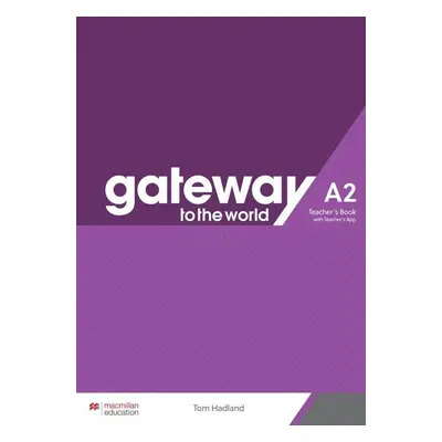 Gateway to the World A2 - Teacher's Book with Teacher's App - Spencer, David