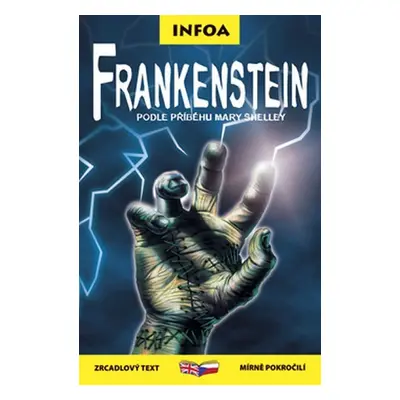 Frankenstein - Zrcadlová četba - Mary Wollstonecraft Shelley