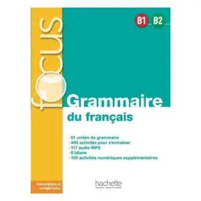 Focus: Grammaire du français Livre de l´éléve B1-B2 + MP3 + Parcours digital - Akyuz, Anne