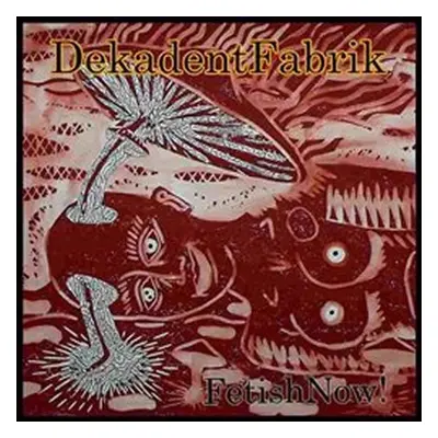 Fetish NOW! - CD - Fabrik Dekadent