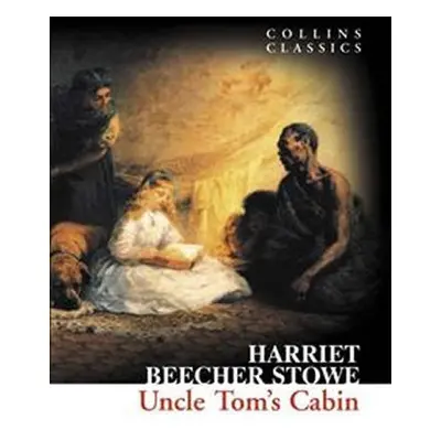 Uncle Tom´s Cabin (Collins Classics) - Harriet Beecher Stowe