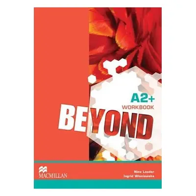 Beyond A2+: Workbook - Nina Lauder