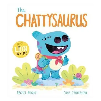 The Chattysaurus - Rachel Bright