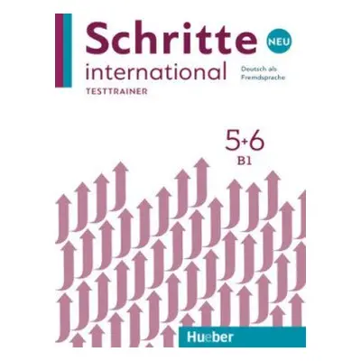 Schritte international Neu 5+6 Testtrainer - Giersberg, Dagmar