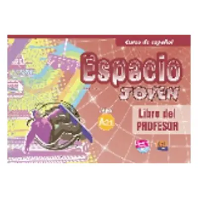 Espacio joven A2.1 - Libro del profesor - Vv.Aa