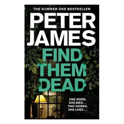 Find Them Dead, 1. vydání - Peter James