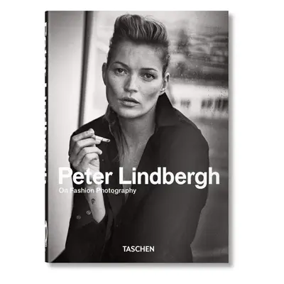 Peter Lindbergh. On Fashion Photography - 40th Anniversary Edition - Peter Lindbergh