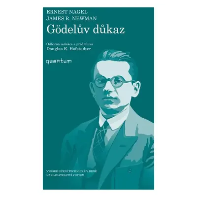 Gödelův důkaz, 2. vydání - Ernest Nagel