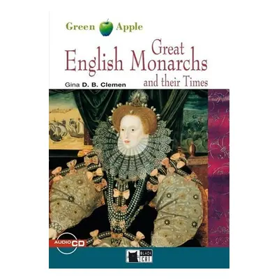 Great English Monarchs and their Times + CD (Black Cat Readers Level 2 Green Apple Edition) - G.